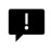 Speech bubble exclamation point